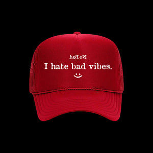 I HATE BAD VIBES HAT