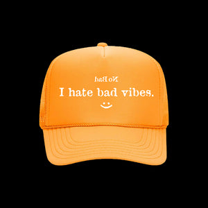 I HATE BAD VIBES HAT